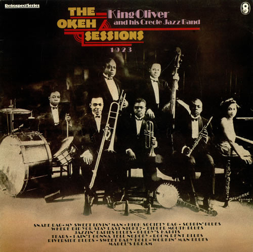 King Oliver's Creole Jazz Band - The Okeh Sessions | World Records (SH 358)