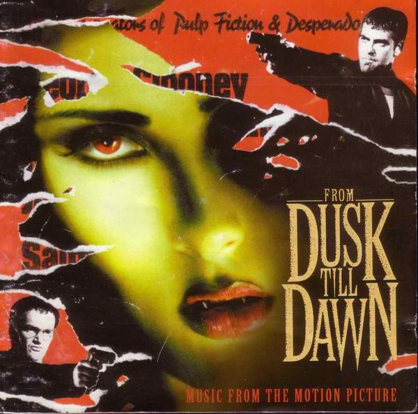 Various - From Dusk Till Dawn (Music From The Motion Picture) | Epic Soundtrax (483617 2)