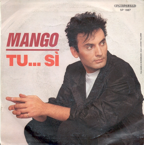 Mango - Tu... Sì | Fonit Cetra (SP 1887) - 2