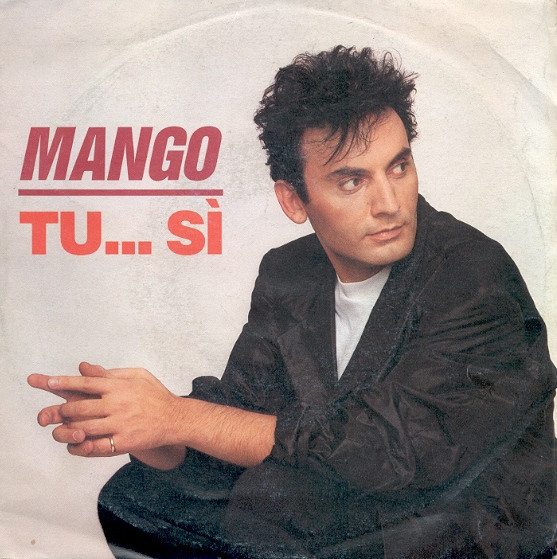 Mango - Tu... Sì | Fonit Cetra (SP 1887)