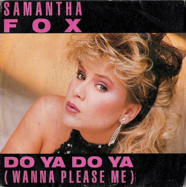 Samantha Fox - Do Ya Do Ya (Wanna Please Me) | Jive (JIVE 5011) - main