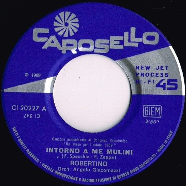 Robertino Loretti - Intorno A Me Mulini | Carosello (CI 20227) - 3