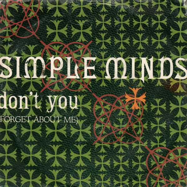 Simple Minds - Don't You (Forget About Me) | Virgin (VIN 45145) - main Simple Minds - Don't You (Forget About Me) | Virgin (VIN 45145) - main