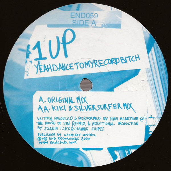 1 UP - Yeahdancetomyrecordbitch | End Recordings (END 059)