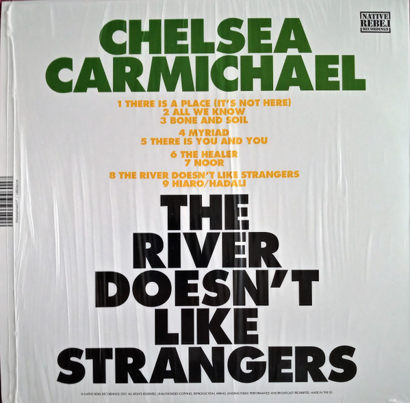 Chelsea Carmichael - The River Doesn’t Like Strangers | Native Rebel Recordings (NRR0001LP) - 2 Chelsea Carmichael - The River Doesn’t Like Strangers | Native Rebel Recordings (NRR0001LP) - 2