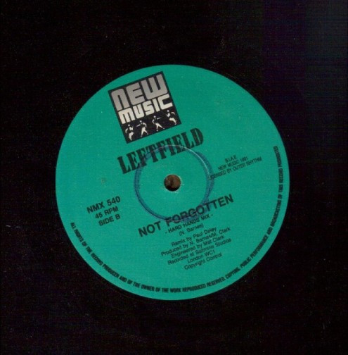 LeftField - More Than I Know And Not Forgotten (Hard Hands Mix) | New Music International (NMX 540) - 4 LeftField - More Than I Know And Not Forgotten (Hard Hands Mix) | New Music International (NMX 540) - 4