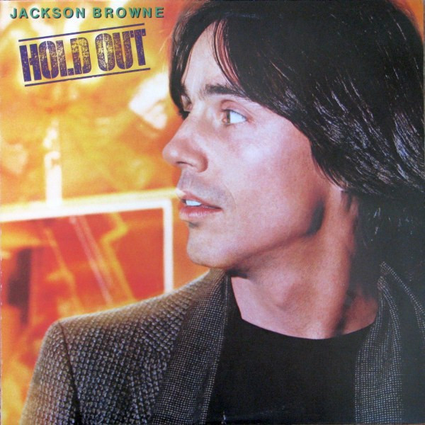 Jackson Browne - Hold Out | Asylum Records (X5E-511) - main