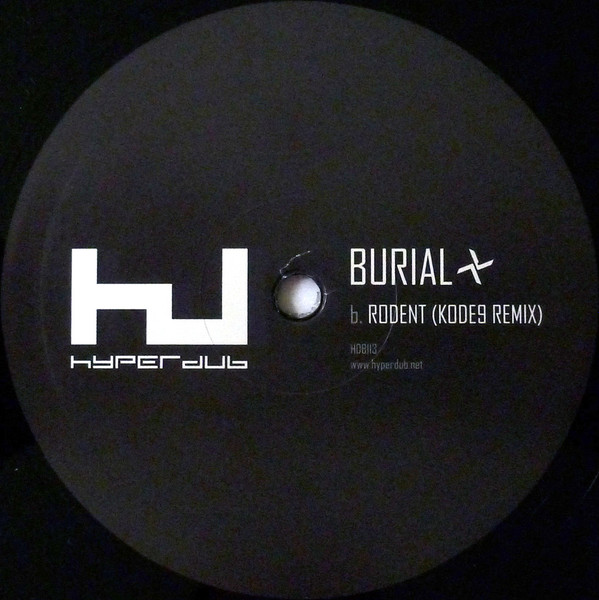 Burial - Rodent | Hyperdub (HDB113)