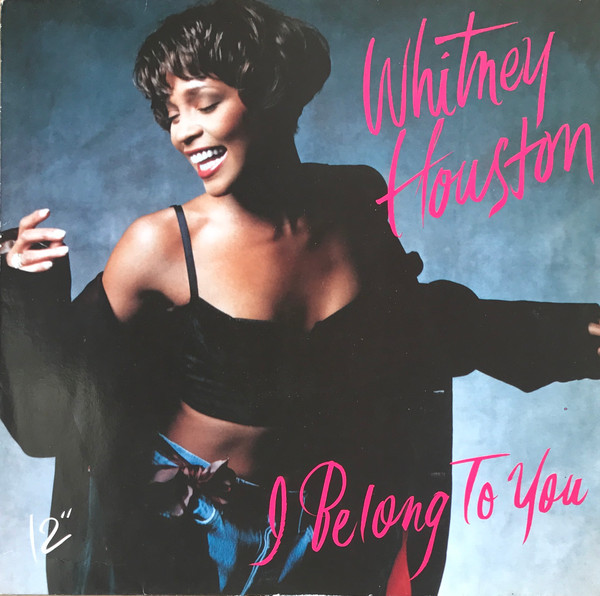 Whitney Houston - I Belong To You | Arista (614 727) - main