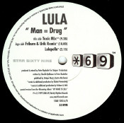 Lula - Man = Drug | Star 69 Records (STAR 1203)