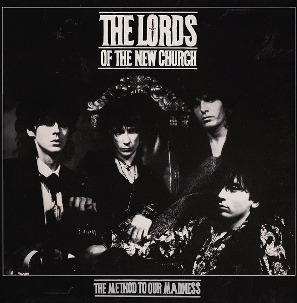 Lords Of The New Church - The Method To Our Madness | I.R.S. Records (ILP 26134)