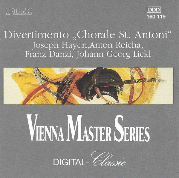 Joseph Haydn , Anton Reicha , Franz Danzi , Johann Georg Lickl - Divertimento „Chorale St. Antoni“ | Pilz (CD 160 119 P1)