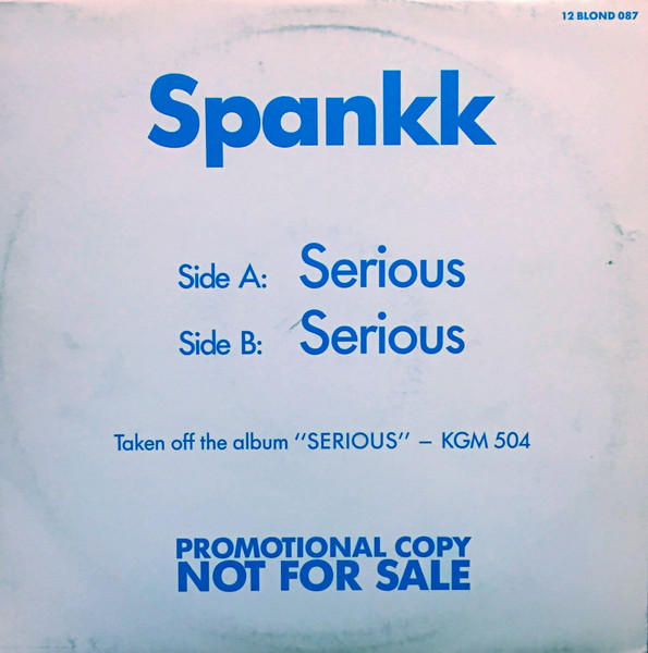 Spankk - Serious | KGM Records (12 BLON (A) 087) - main