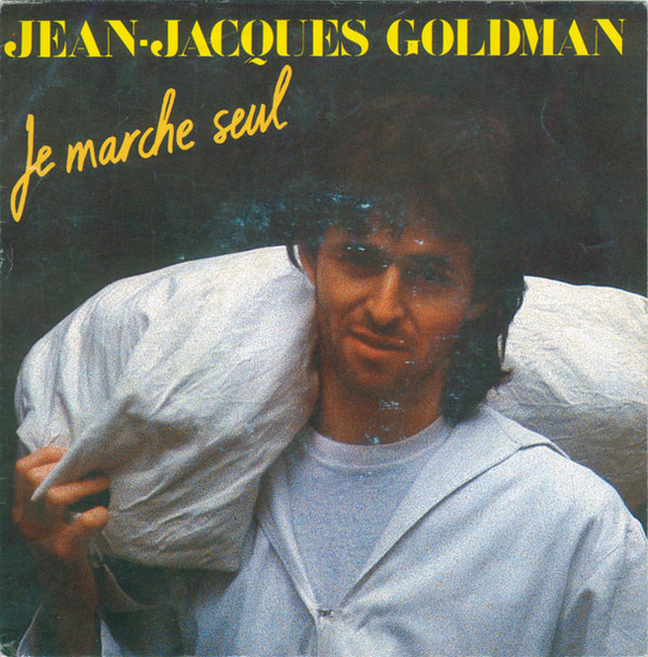 Jean-Jacques Goldman - Je Marche Seul | Epic (EPC A6294) - main