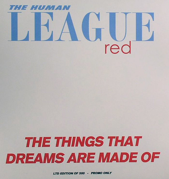 The Human League - The Things That Dreams Are Made Of | Genetic Records (GEMR001) - main The Human League - The Things That Dreams Are Made Of | Genetic Records (GEMR001) - main