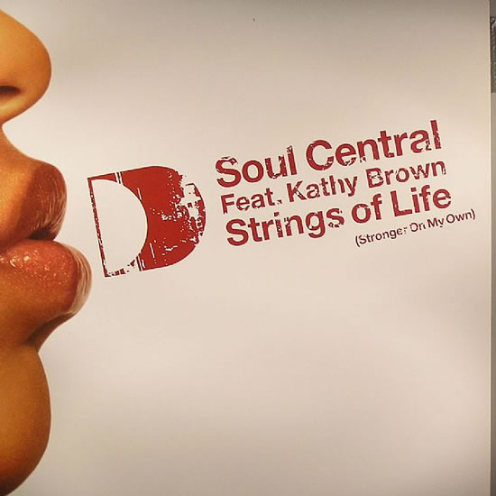 Soul Central Feat. Kathy Brown - Strings Of Life (Stronger On My Own) | Defected (DFTD094R) - main