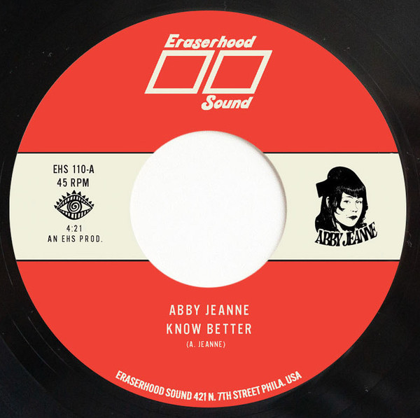 Abby Jeanne - Know Better / Sage & Cigarettes | Eraserhood Sound (EHS-110) - main Abby Jeanne - Know Better / Sage & Cigarettes | Eraserhood Sound (EHS-110) - main