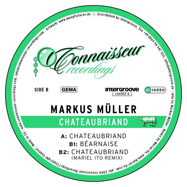 Markus Müller - Chateaubriand | Connaisseur Recordings (cns003-6) - 2