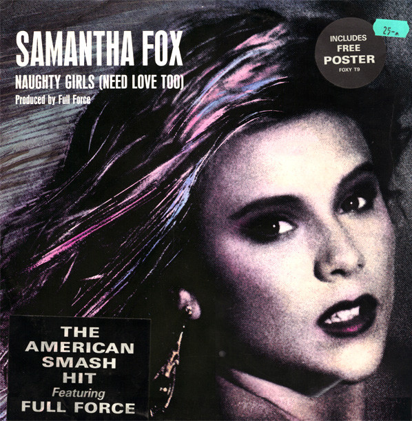 Samantha Fox - Naughty Girls (Need Love Too) | Jive (FOXY T 9) - main Samantha Fox - Naughty Girls (Need Love Too) | Jive (FOXY T 9) - main