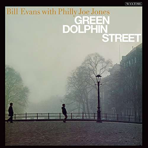 Bill Evans With "Philly" Joe Jones - Green Dolphin Street | WaxTime (771967) - main