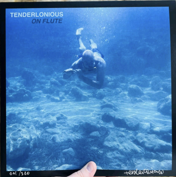 Tenderlonious - On Flute | 22a (22A012LPB)