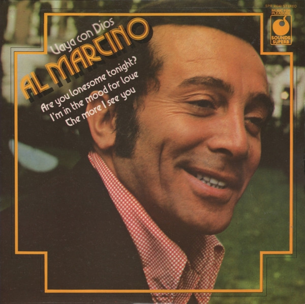 Al Martino - Vaya Con Dios | Sounds Superb (SPR 90040) - main Al Martino - Vaya Con Dios | Sounds Superb (SPR 90040) - main