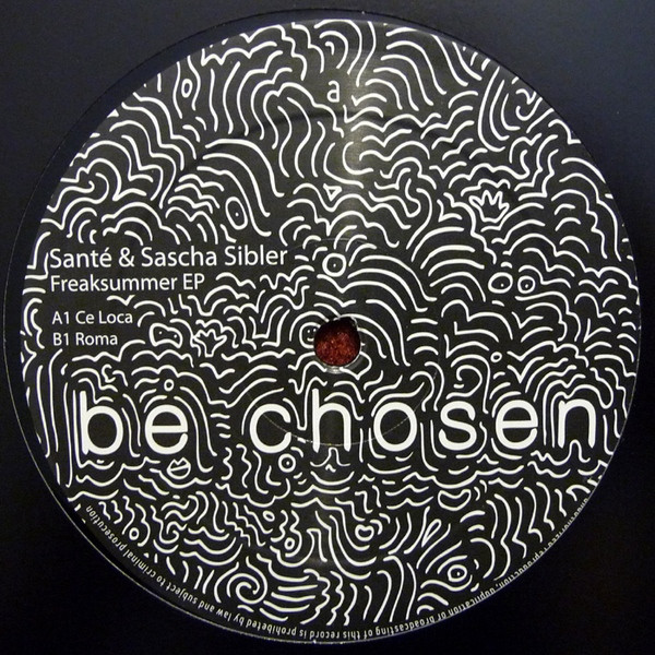 Santé & Sascha Sibler - Freaksummer EP | Be Chosen (bech012) - main Santé & Sascha Sibler - Freaksummer EP | Be Chosen (bech012) - main