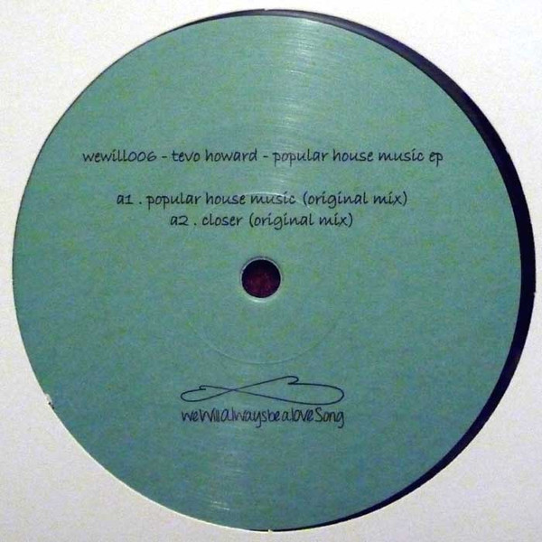 Tevo Howard - Popular House Music EP | Wewillalwaysbealovesong (wewill006)