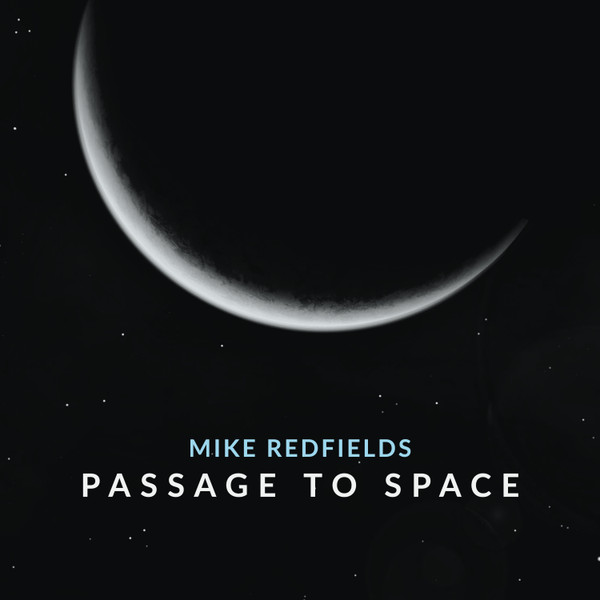 Mike Redfields - Passage to Space | Fuzion Records NL (FZM040) - main Mike Redfields - Passage to Space | Fuzion Records NL (FZM040) - main