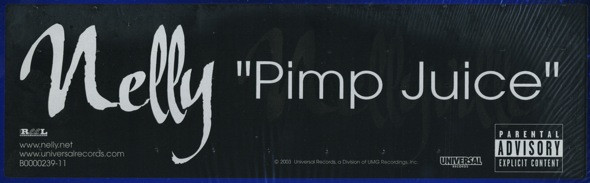 Nelly - Pimp Juice | Universal Records (B0000239-11) - 3 Nelly - Pimp Juice | Universal Records (B0000239-11) - 3