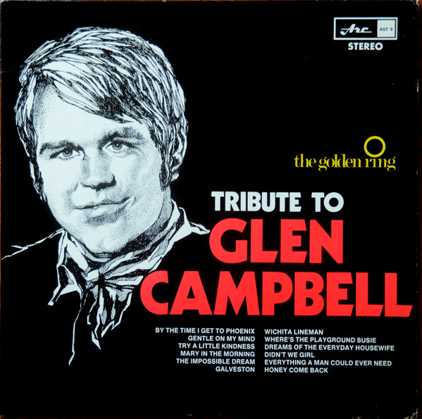 The Golden Ring - Tribute To Glen Campbell | Arc Records (AST 9)