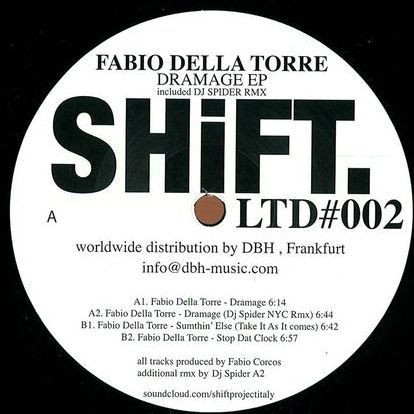Fabio Della Torre - Dramage EP | Shift Limited (SHiFT. LTD#002)