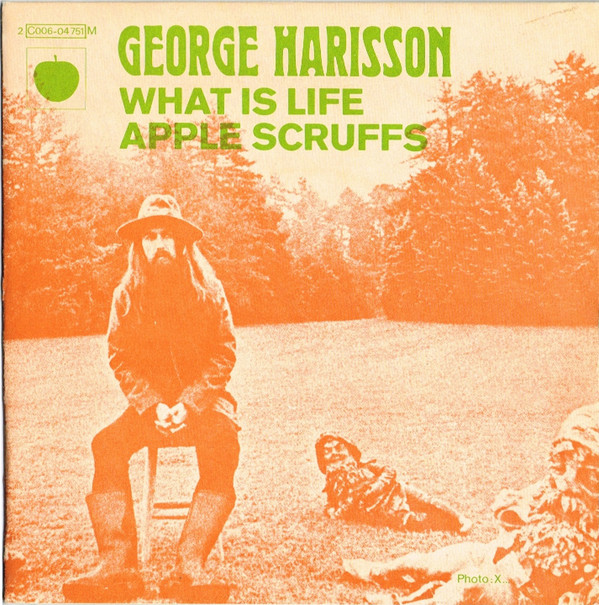 George Harrison - What Is Life / Apple Scruffs | Apple Records (2C 006 04751 M)