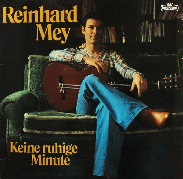 Reinhard Mey - Keine Ruhige Minute | Intercord (INT 160.121)