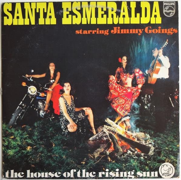 Santa Esmeralda Starring Jimmy Goings - The House Of The Rising Sun | Philips (9120 285)