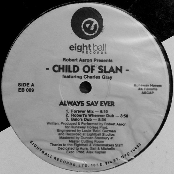 Robert Aaron Presents Child Of Slan Featuring Charles Gray - Always Say Ever | Eightball Records (EB 009) - 2 Robert Aaron Presents Child Of Slan Featuring Charles Gray - Always Say Ever | Eightball Records (EB 009) - 2