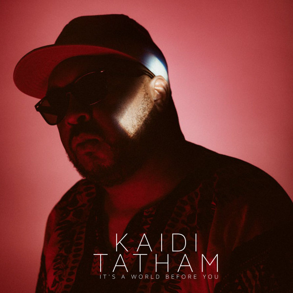 Kaidi Tatham - It's A World Before You | First Word Records (FW174)