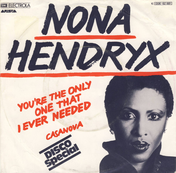 Nona Hendryx - You're The Only One That I Ever Needed | Arista (1C 006-62881)