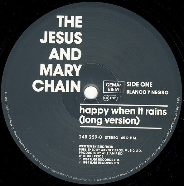 The Jesus And Mary Chain - Happy When It Rains | Blanco Y Negro (248 259-0) - 2 The Jesus And Mary Chain - Happy When It Rains | Blanco Y Negro (248 259-0) - 2