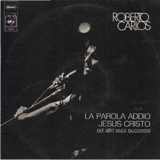 Roberto Carlos - La Parola Addio, Jesus Cristo Ed Altri Suoi Successi | CBS (S 64693) - main Roberto Carlos - La Parola Addio, Jesus Cristo Ed Altri Suoi Successi | CBS (S 64693) - main