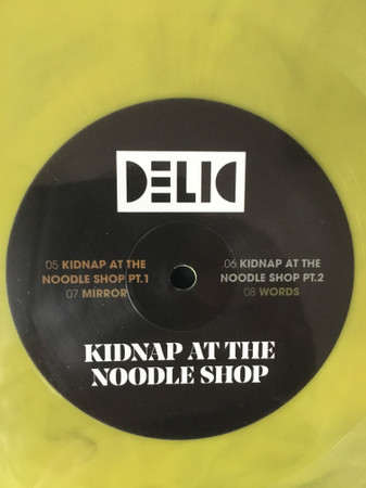 Delic - Kidnap At The Noodle Shop | Not On Label (Delic Self-released) (none) - 2 Delic - Kidnap At The Noodle Shop | Not On Label (Delic Self-released) (none) - 2