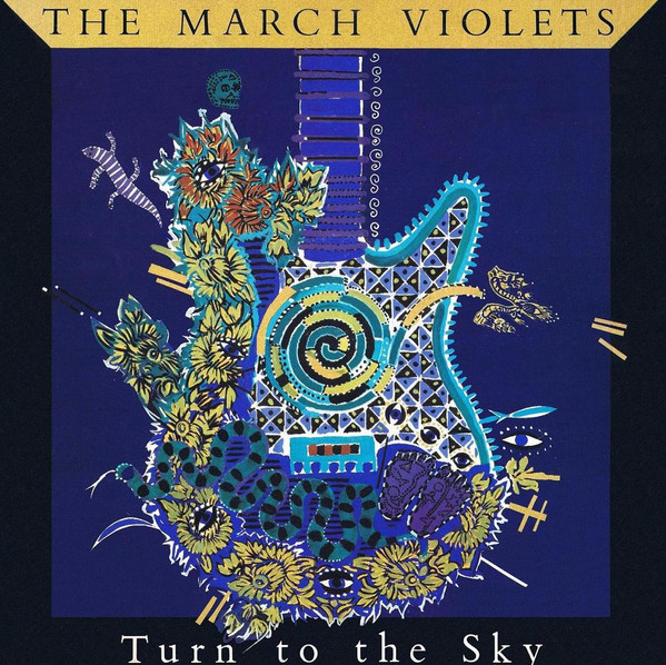 The March Violets - Turn To The Sky | Rebirth (VRBX 27) - main The March Violets - Turn To The Sky | Rebirth (VRBX 27) - main