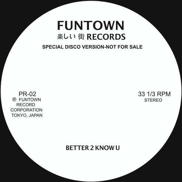 Funtown - Better 2 Know U | Funtown Records (PR-02)