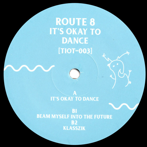 Route 8 - It's Okay To Dance | This Is Our Time (TIOT-003) - main