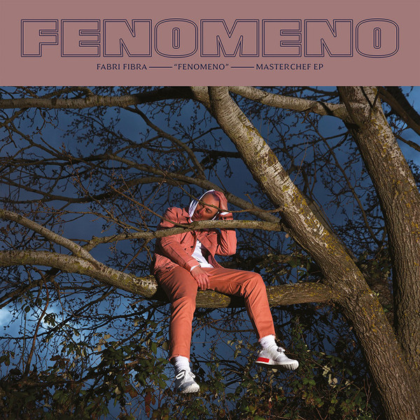 Fabri Fibra - Fenomeno - Masterchef EP | Universal Music Group (0602567090816)