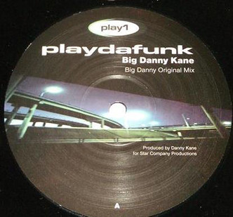 Big Danny Kane - Play Da Funk | Not On Label (Big Danny Kane Self-released) (play1)