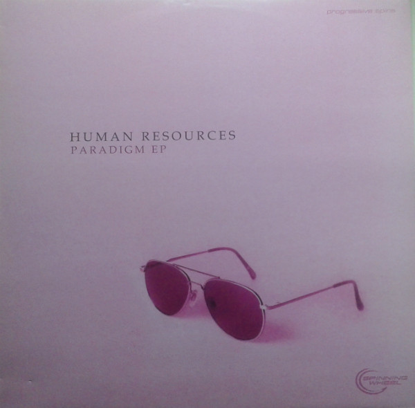 Human Resources - Paradigm EP | Spinning Wheel Records (SW-EP-1022)