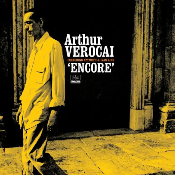 Arthur Verocai Featuring Azymuth & Ivan Lins - Encore | Far Out Recordings (FARO 122LPX) - main Arthur Verocai Featuring Azymuth & Ivan Lins - Encore | Far Out Recordings (FARO 122LPX) - main