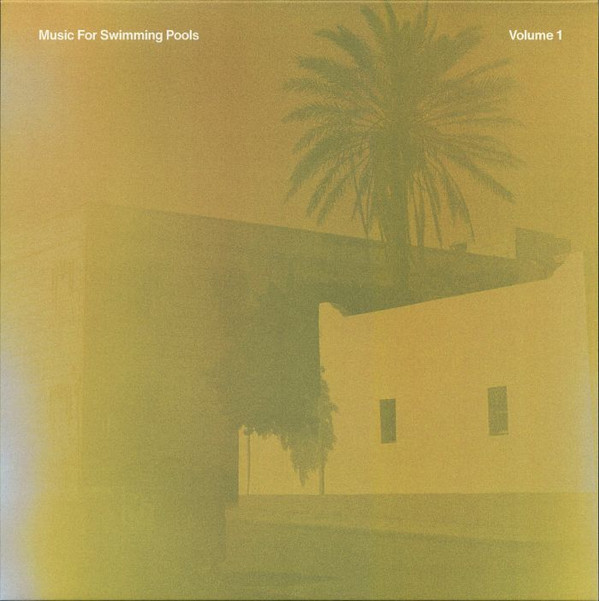 Various - Music For Swimming Pools Vol 1 | Music For Swimming Pools (mfsp006) - main