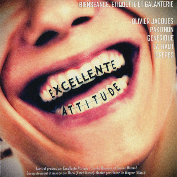 Excellente Attitude - Bienséance, Étiquette Et Galanterie | Not On Label (Excellente Attitude Self-released) (none) - 2